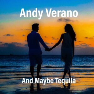 Cover Image for "And Maybe Tequila"